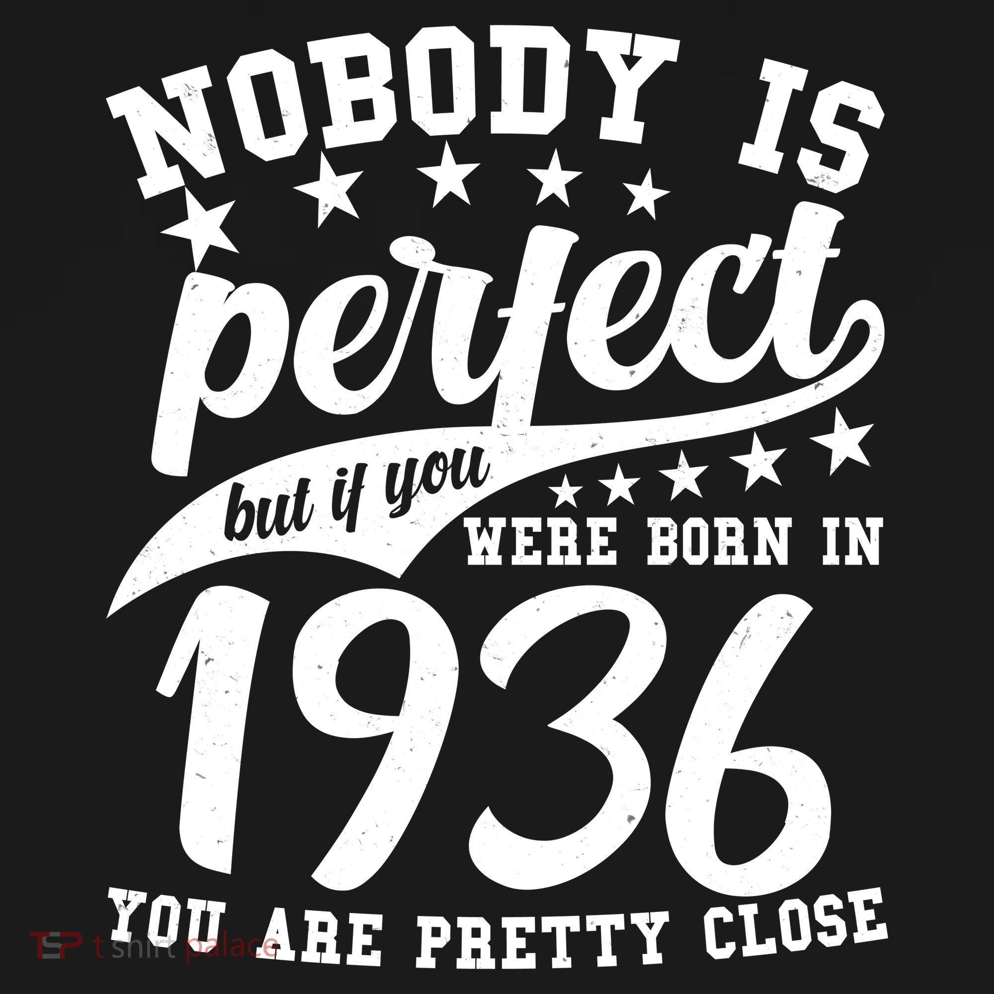 90th Birthday Nobody Is Perfect Born In 1936 You Are Pretty Close  Women's Hoodie