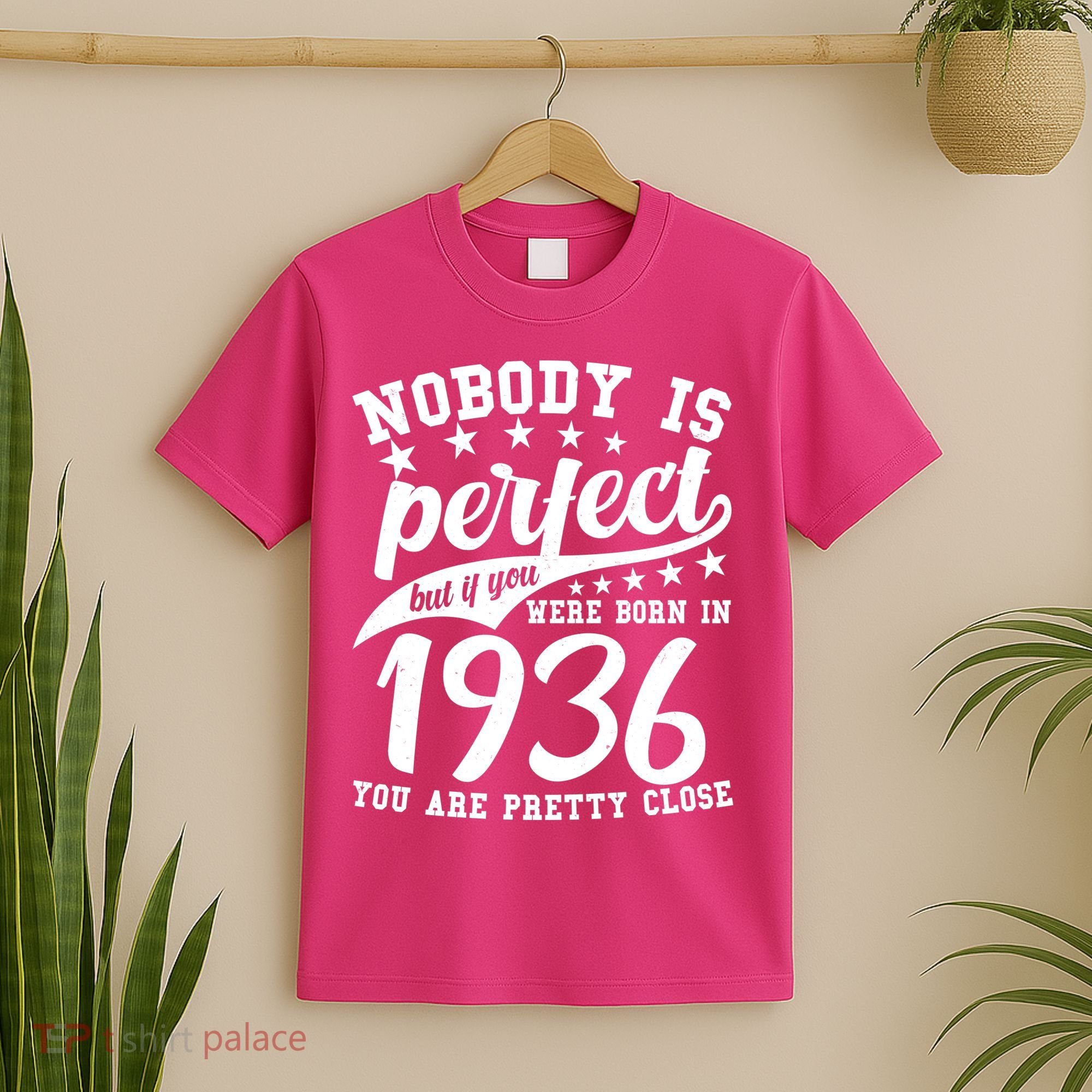 90th Birthday Nobody Is Perfect Born In 1936 You Are Pretty Close  T-Shirt