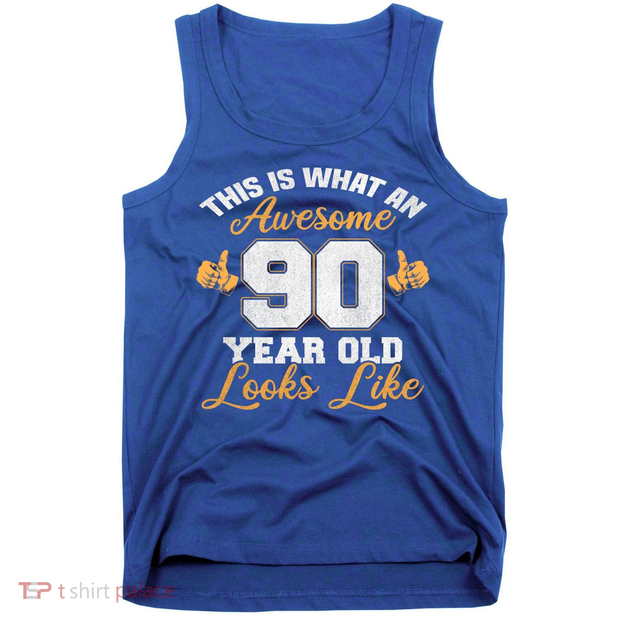 90th Birthday Novelty Gift Awesome 90 Year Old Cool Gift Tank Top