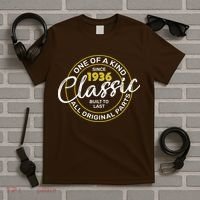 90th Birthday One Of A Kind Since 1936 Classic Built To Last All Original Parts  T-Shirt thumb 5