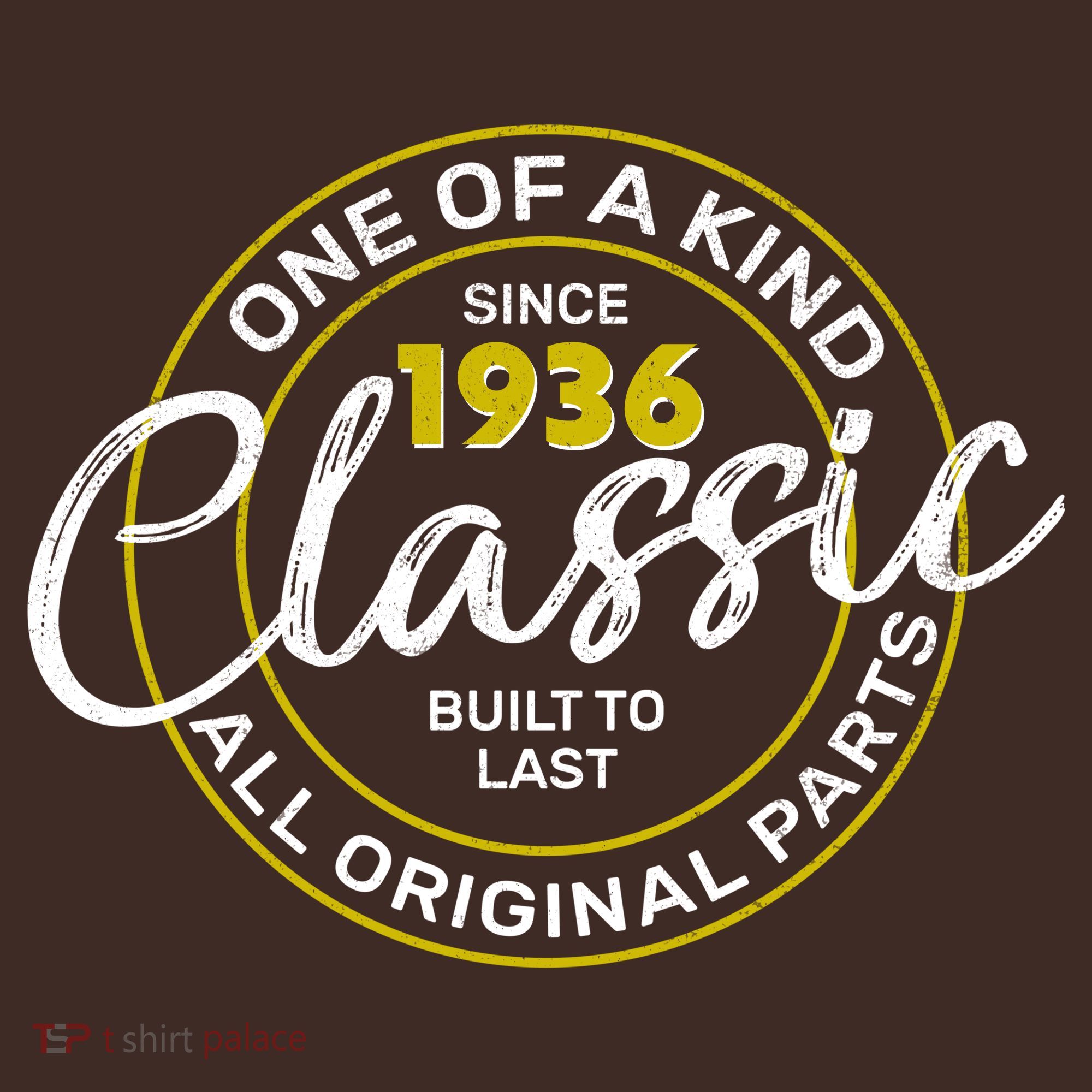 90th Birthday One Of A Kind Since 1936 Classic Built To Last All Original Parts  T-Shirt