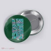 95th Birthday Old Meter 95 Year Old Button thumb 0