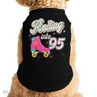 95th Birthday Roller Skates Rolling Into 95 Years Old Bday Doggie Tank thumb 0