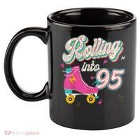 95th Birthday Roller Skates Rolling Into 95 Years Old Bday 11oz C Handle Ceramic Mug thumb 2