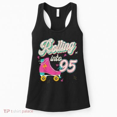 95th Birthday Roller Skates Rolling Into 95 Years Old Bday Women's Tank Top