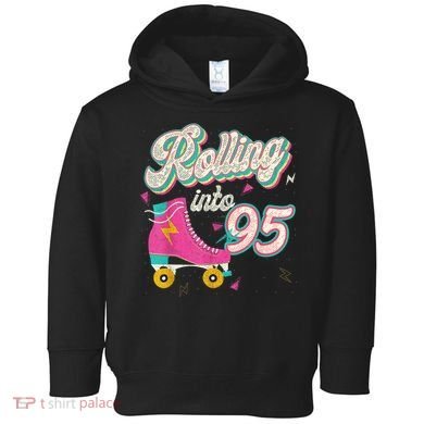 95th Birthday Roller Skates Rolling Into 95 Years Old Bday Toddler Hoodie