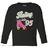 95th Birthday Roller Skates Rolling Into 95 Years Old Bday Toddler Long Sleeve Shirt thumb 0