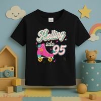 95th Birthday Roller Skates Rolling Into 95 Years Old Bday Toddler T-Shirt thumb 3