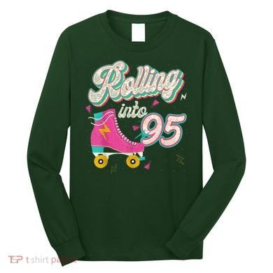 95th Birthday Roller Skates Rolling Into 95 Years Old Bday Long Sleeve Shirt