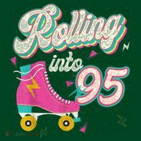 95th Birthday Roller Skates Rolling Into 95 Years Old Bday Long Sleeve Shirt thumb 2