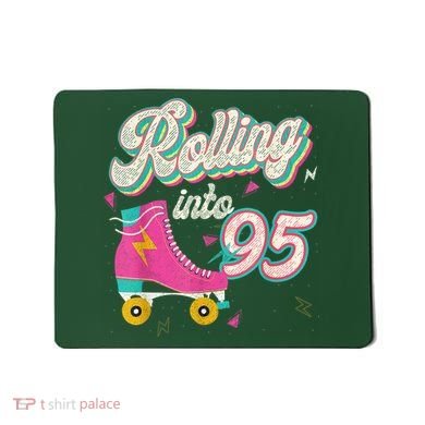 95th Birthday Roller Skates Rolling Into 95 Years Old Bday Mousepad