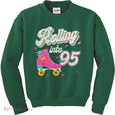 95th Birthday Roller Skates Rolling Into 95 Years Old Bday Kids Sweatshirt