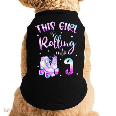 9th Bday Rolling Into 9 Birthday Girl Roller Skate Party Doggie Tank