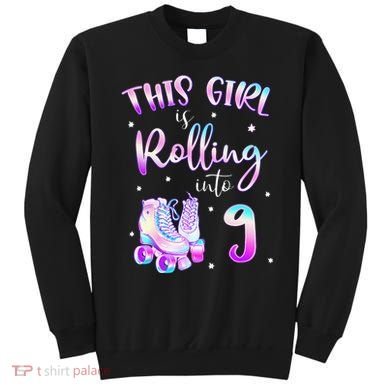 9th Bday Rolling Into 9 Birthday Girl Roller Skate Party Sweatshirt