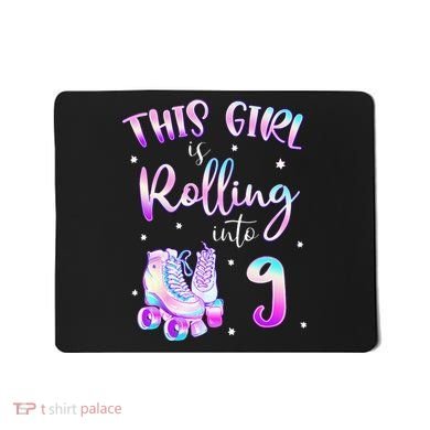 9th Bday Rolling Into 9 Birthday Girl Roller Skate Party Mousepad