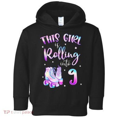 9th Bday Rolling Into 9 Birthday Girl Roller Skate Party Toddler Hoodie