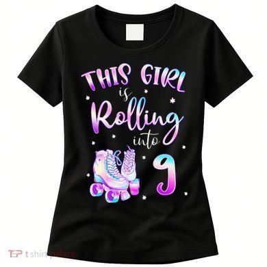 9th Bday Rolling Into 9 Birthday Girl Roller Skate Party Women's T-Shirt