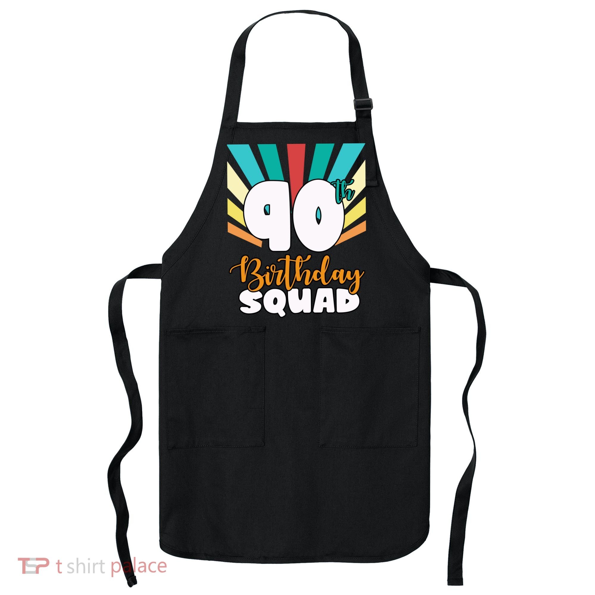 90th Birthday Squad 90 Years Old Apron