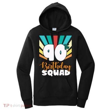 90th Birthday Squad 90 Years Old Women's Hoodie