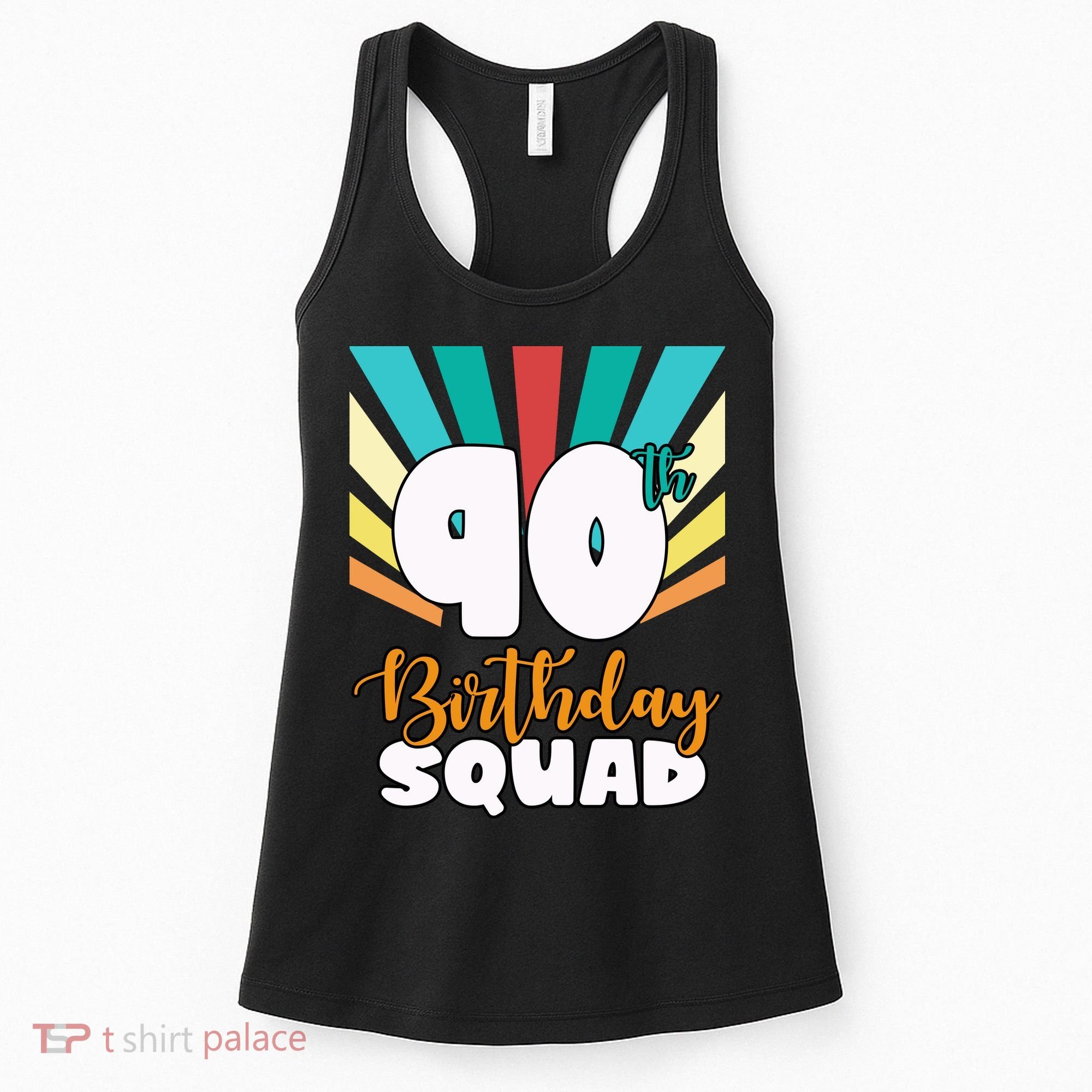 90th Birthday Squad 90 Years Old Women's Tank Top
