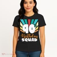 90th Birthday Squad 90 Years Old Women's T-Shirt thumb 4