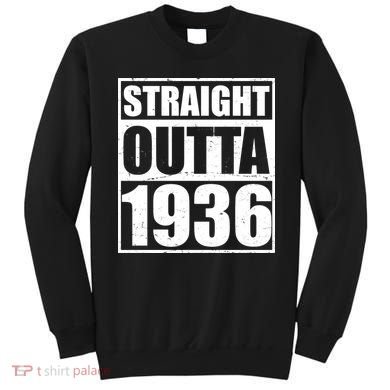 90th Birthday Straight Outta 1936 Sweatshirt