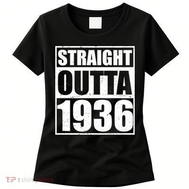 90th Birthday Straight Outta 1936 Women's T-Shirt