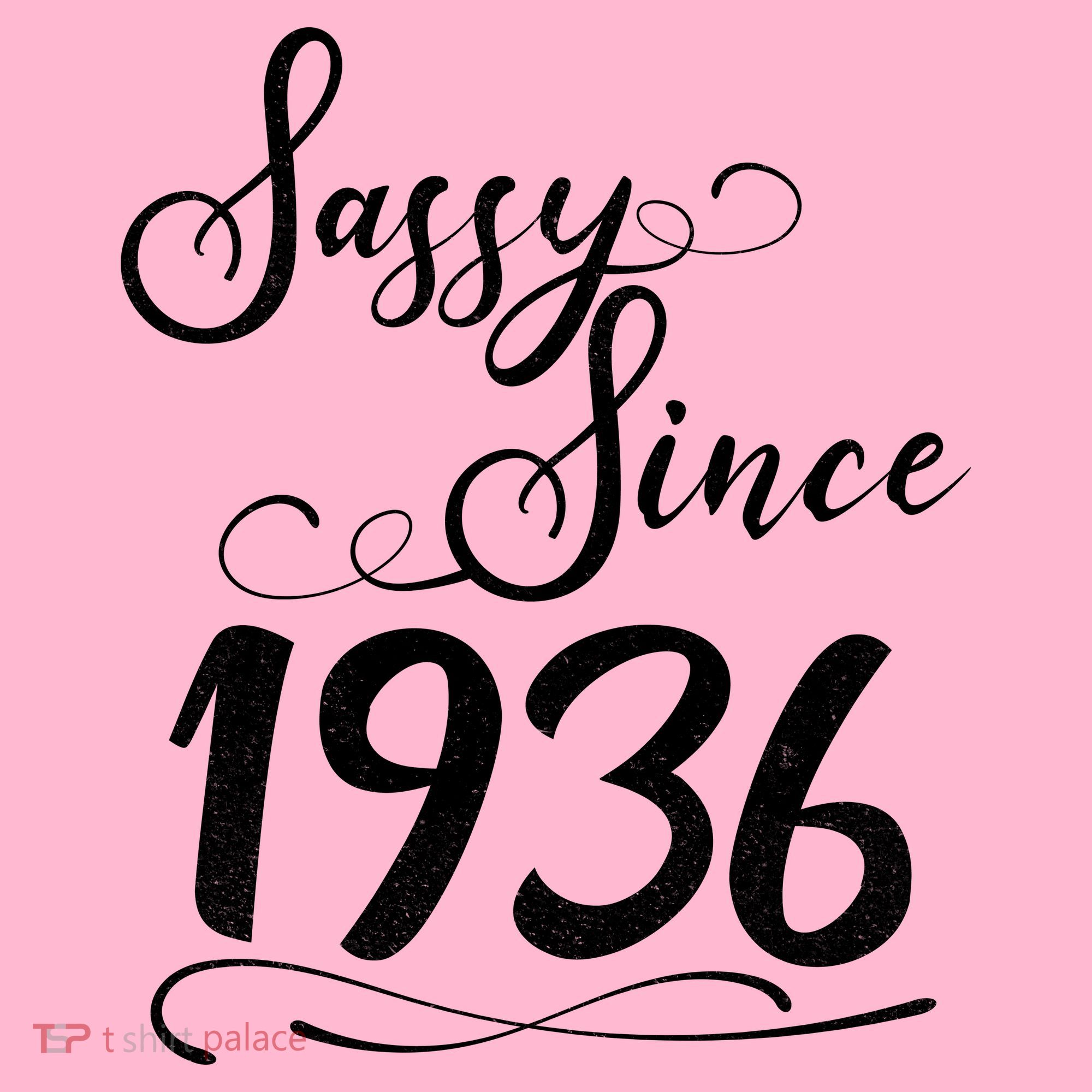 90th Birthday Sassy Since 1936 Button