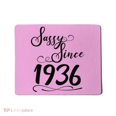 90th Birthday Sassy Since 1936 Mousepad