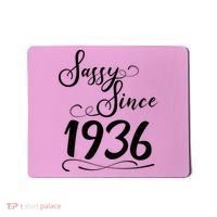 90th Birthday Sassy Since 1936 Mousepad thumb 0