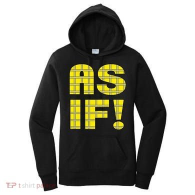 90s Clueless As If! Plaid Ladies Highschool Cult Women's Hoodie