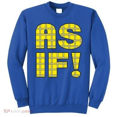 90s Clueless As If! Plaid Ladies Highschool Cult Sweatshirt