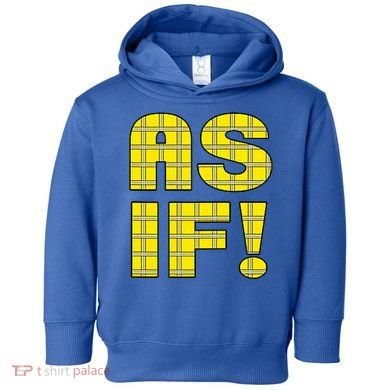 90s Clueless As If! Plaid Ladies Highschool Cult Toddler Hoodie