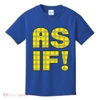 90s Clueless As If! Plaid Ladies Highschool Cult Kids T-Shirt thumb 0