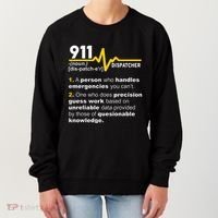 911 Dispatcher Definition Handles Emergencies Dispatch Women's Sweatshirt thumb 0