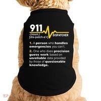 911 Dispatcher Definition Handles Emergencies Dispatch Doggie Tank thumb 0