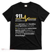 911 Dispatcher Definition Handles Emergencies Dispatch T-Shirt thumb 0