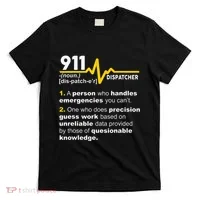 911 Dispatcher Definition Handles Emergencies Dispatch T-Shirt thumb 0