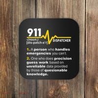 911 Dispatcher Definition Handles Emergencies Dispatch Coaster thumb 0