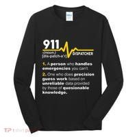 911 Dispatcher Definition Handles Emergencies Dispatch Tall Long Sleeve Shirt thumb 0