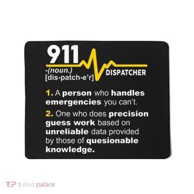 911 Dispatcher Definition Handles Emergencies Dispatch Mousepad