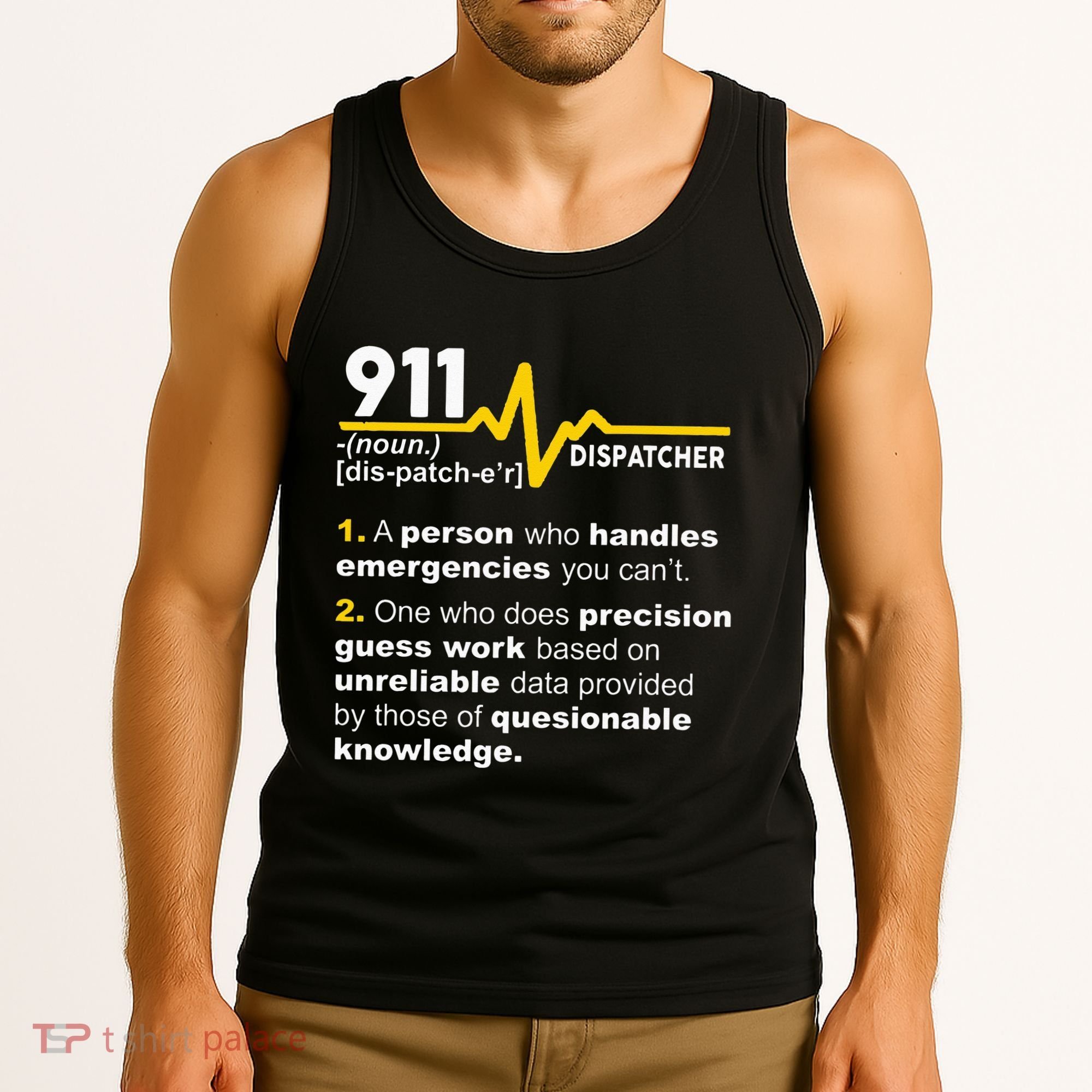 911 Dispatcher Definition Handles Emergencies Dispatch Tank Top