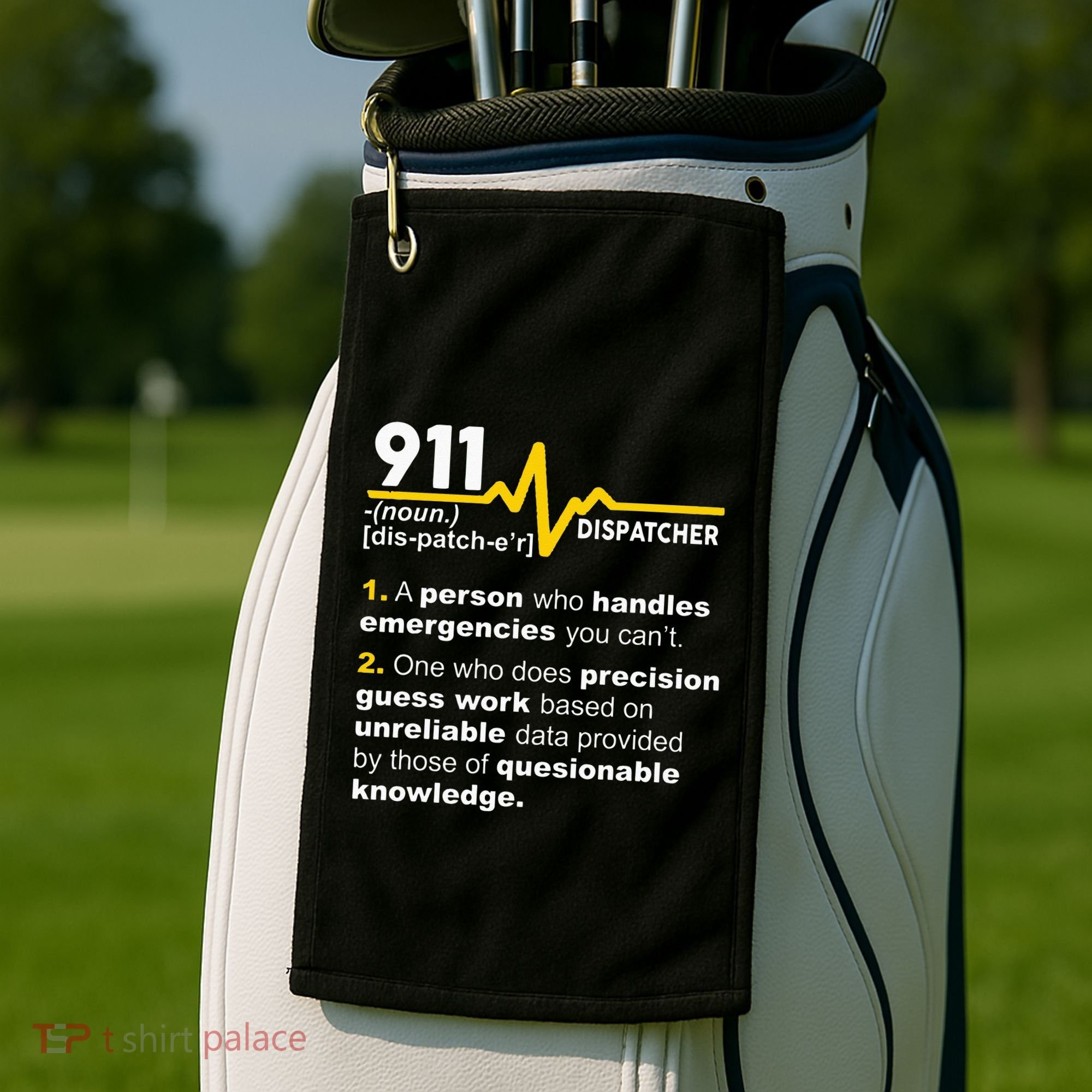 911 Dispatcher Definition Handles Emergencies Dispatch Golf Towel