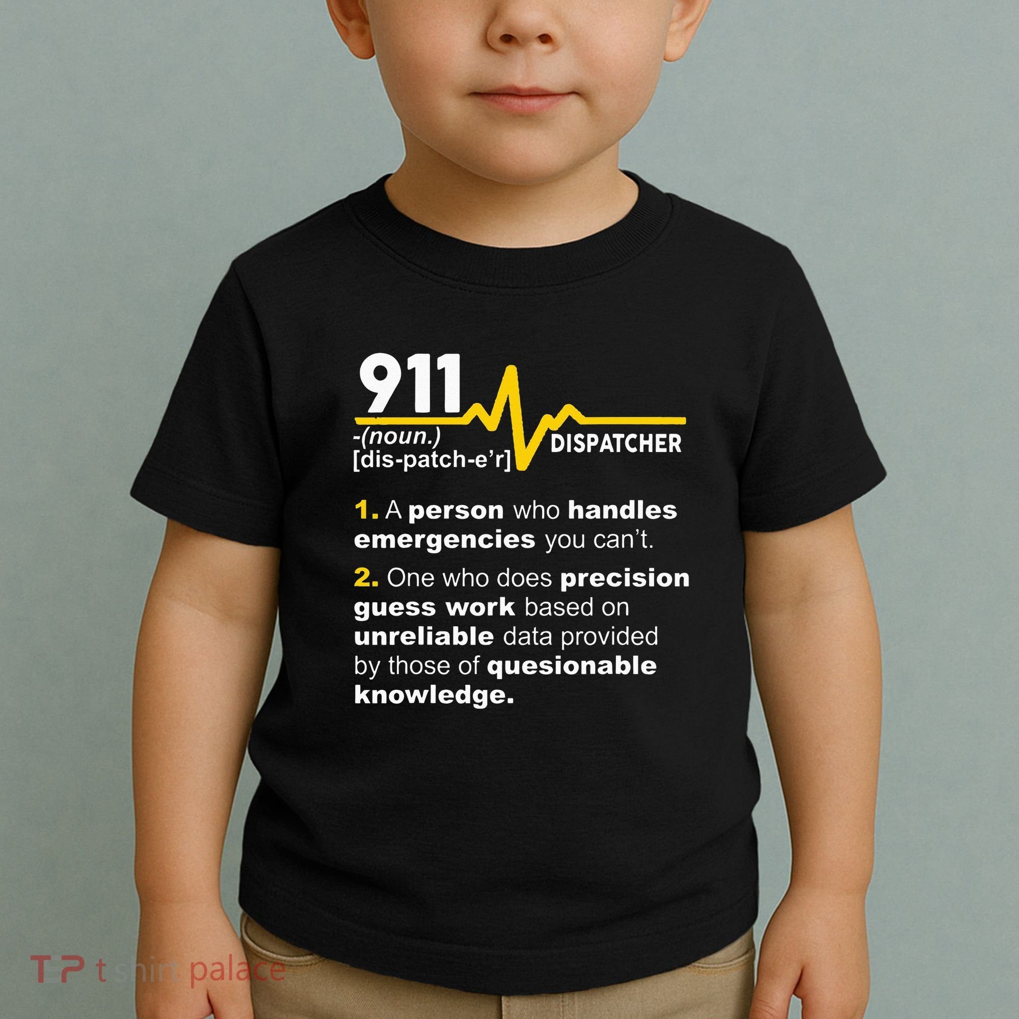 911 Dispatcher Definition Handles Emergencies Dispatch Toddler T-Shirt