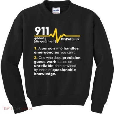 911 Dispatcher Definition Handles Emergencies Dispatch Kids Sweatshirt
