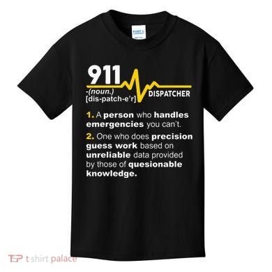 911 Dispatcher Definition Handles Emergencies Dispatch Kids T-Shirt