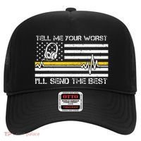 911 Dispatcher Flag Tell Me Your Worst ILl Send The Best Hat thumb 0