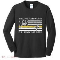 911 Dispatcher Flag Tell Me Your Worst ILl Send The Best Kids Long Sleeve Shirt thumb 0