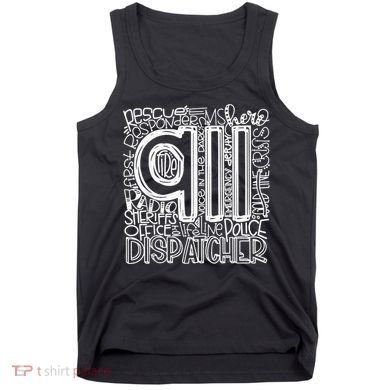 911 Dispatcher _ First Responder _ 911 Calls Tank Top