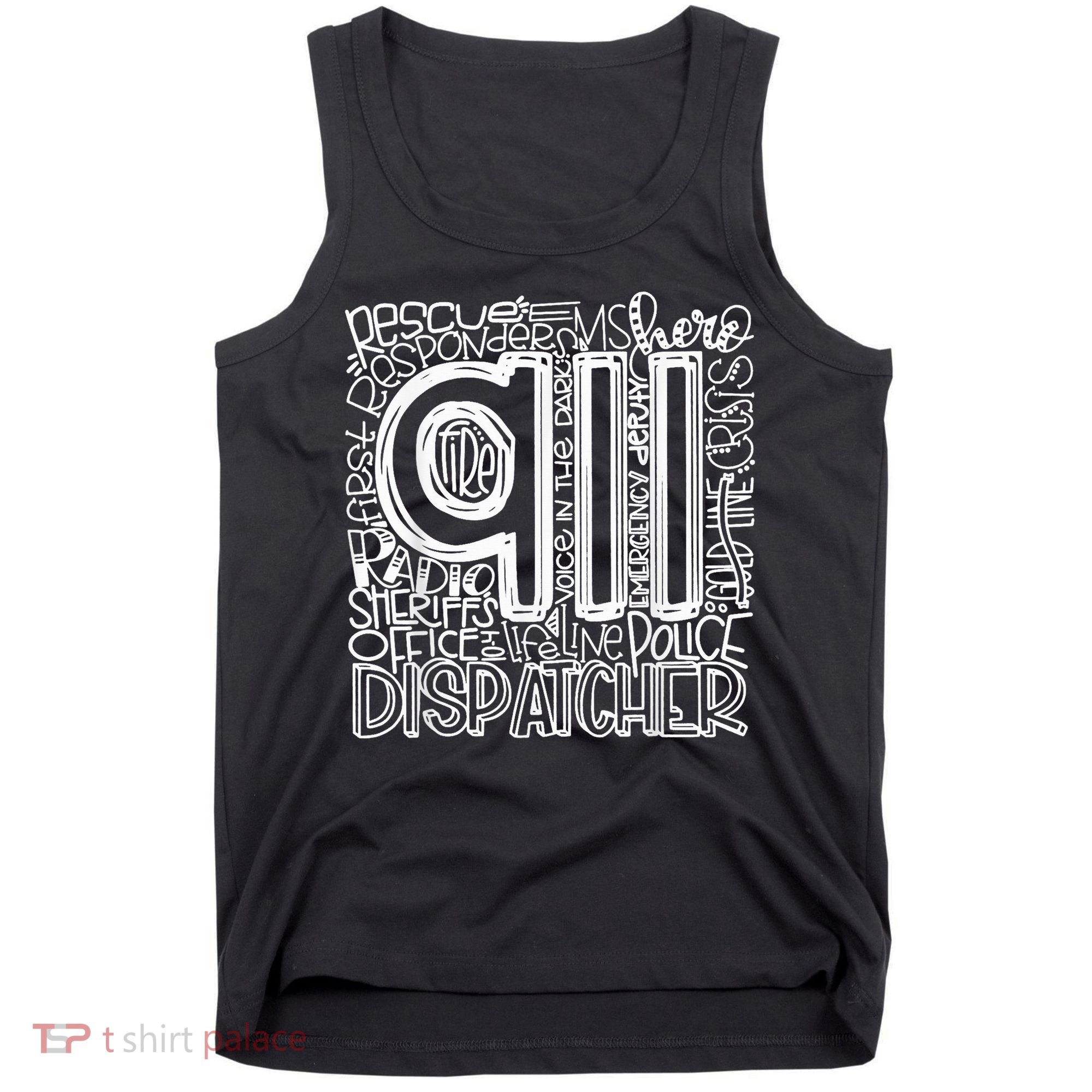 911 Dispatcher _ First Responder _ 911 Calls Tank Top